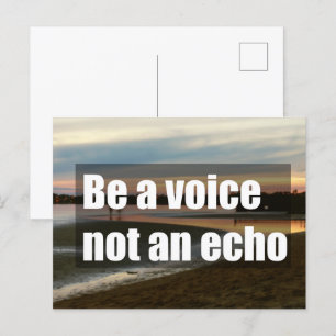 Be a voice not an echo  postcard