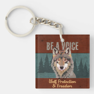 Be a Voice - Wolf Protection and Freedom Key Ring