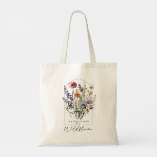 Be a Wildflower Bohemian Romantic Boho Floral Tote Bag