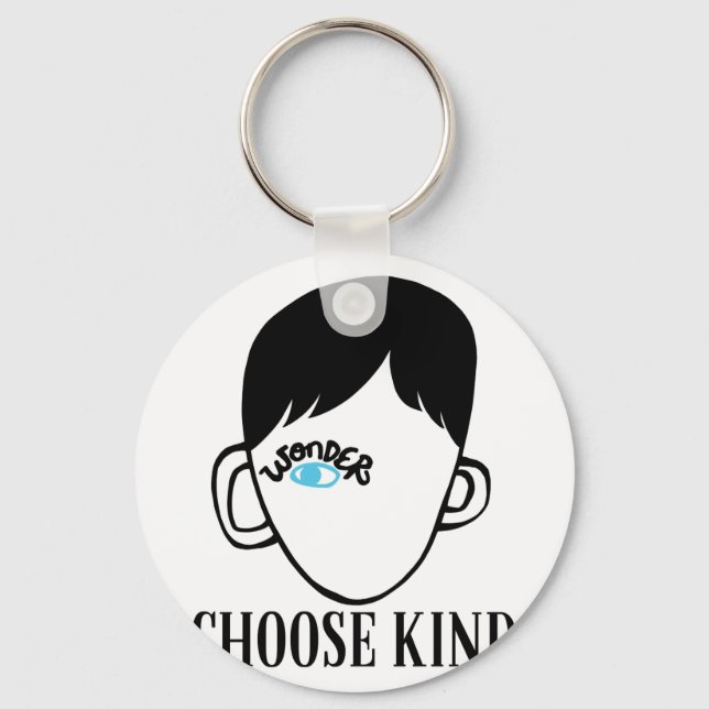 Be a wonder - Choose Kind - Kindness Shirt Key Ring (Front)