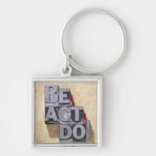 Be, Act , Do Key Ring