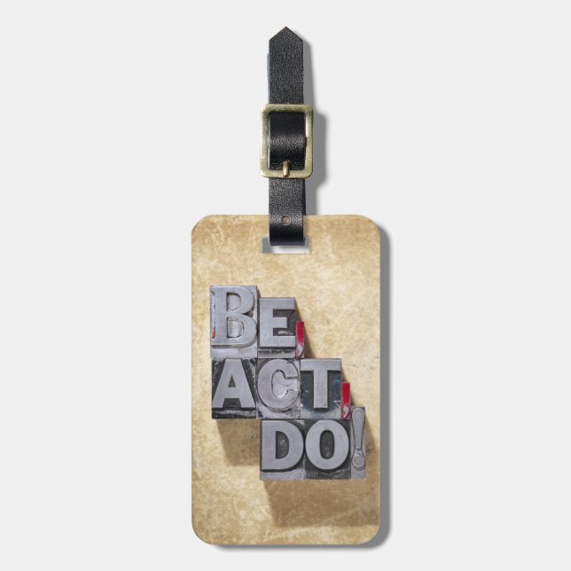 Be, Act , Do Luggage Tag (Front Vertical)