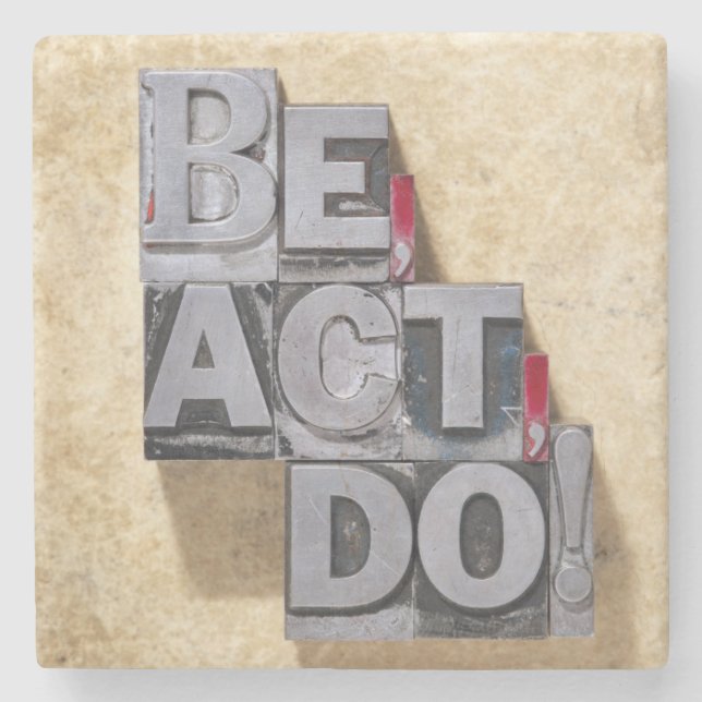 Be, Act , Do Stone Coaster (Front)