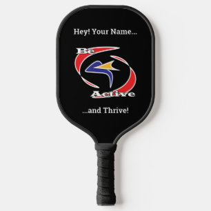 Be Active and Thrive  Pickleball Paddle