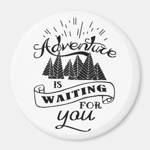 Be adventurous! magnet
