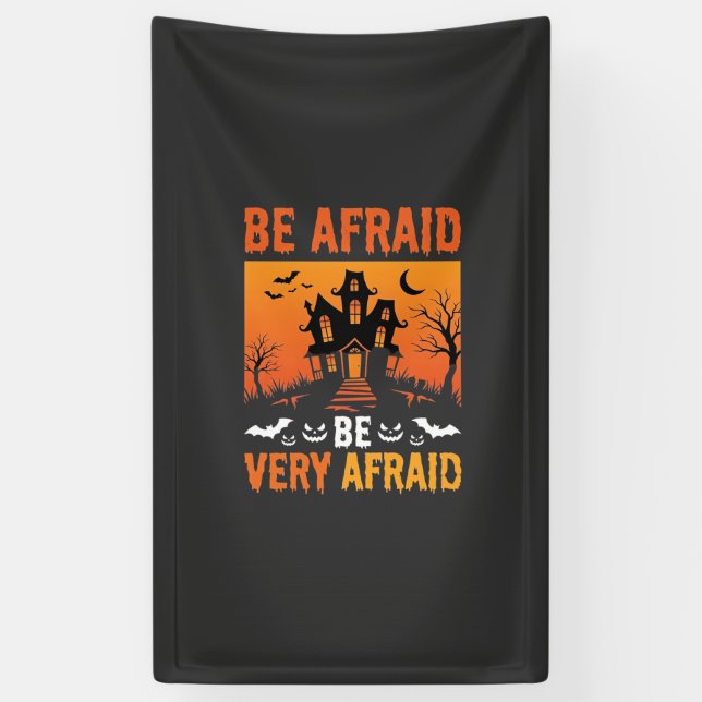 Be Afraid Haunted House Halloween Design Banner (Vertical)