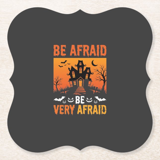 Be Afraid Haunted House Halloween Design Paper Coaster (Front)