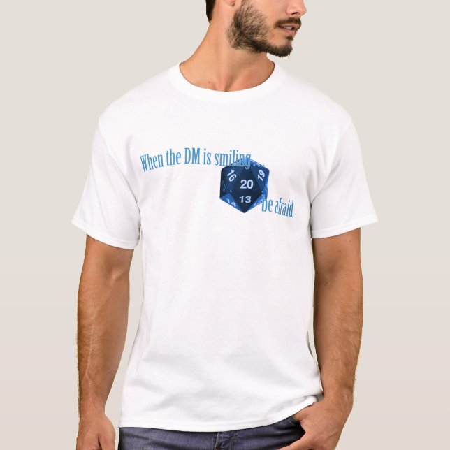 Be afraid of the smiling DM T-Shirt (Front)