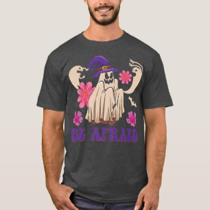 Be Afraid Scary Costume Witch Hat Halloween Vintag T-Shirt
