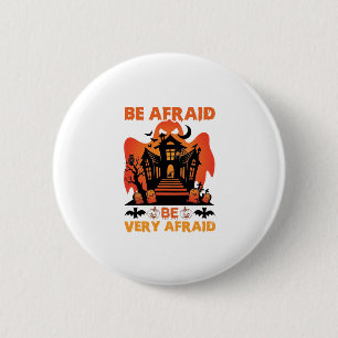Be Afraid Very Halloween Haunted House Pumpkins_1 6 Cm Round Badge
