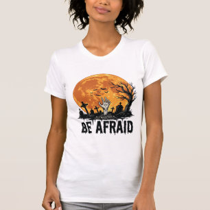 Be Afraid Vintage Halloween Graveyard Vector Desig T-Shirt