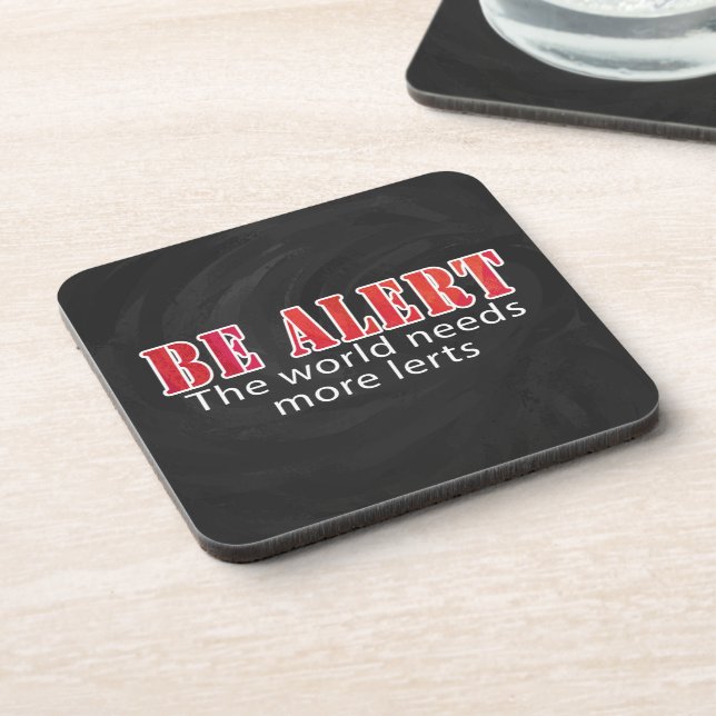 Be Alert Coaster (Left Side)