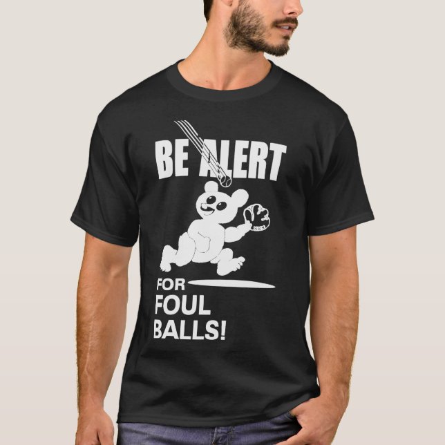 Be Alert For Foul Balls Essential T-Shirt (Front)