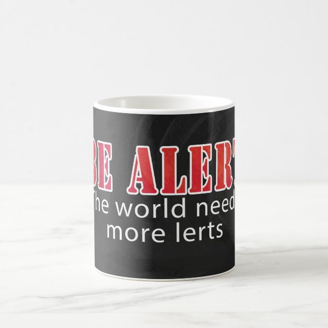 Be Alert Magic Mug (Center)