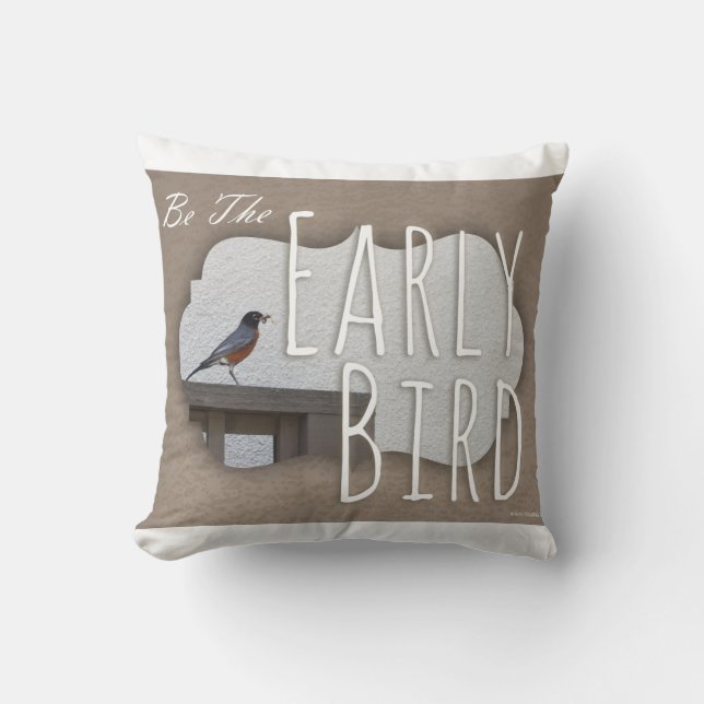 Be  An Early Bird Motivational Photo Cushion (Front)