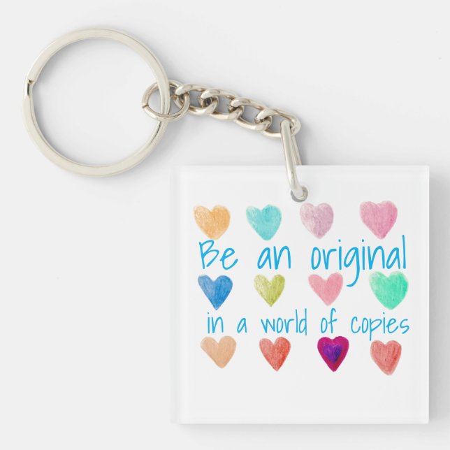 Be An Original In A World Of Copies Heart  Key Ring (Front)