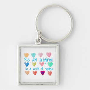 Be An Original In A World Of Copies Heart  Key Ring