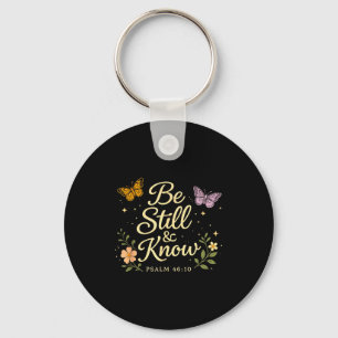 Be and know psalm 46_10 christian bible verse key ring