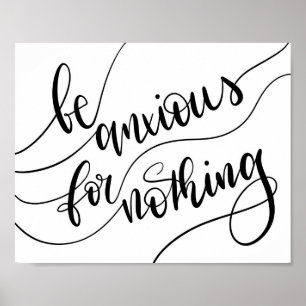 Be Anxious For Nothing - Christian Lettering Poster