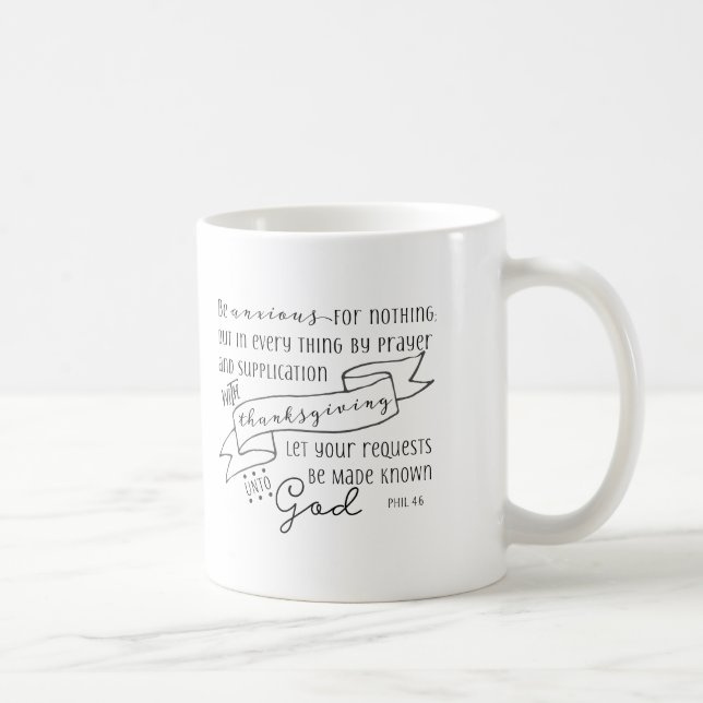 Be Anxious for Nothing Coffee Mug (Right)