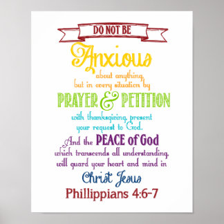 Be anxious for nothing Philippians 4:6-7 Poster