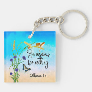Be anxious for nothing Philippians 4:6 Key Ring