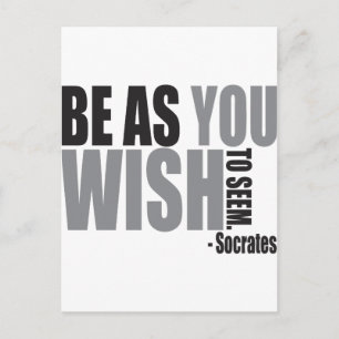 Be as you wish to seem postcard