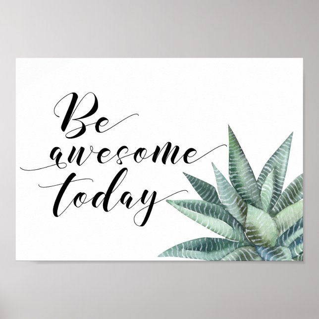 Be aswesome today motivational poster (Front)