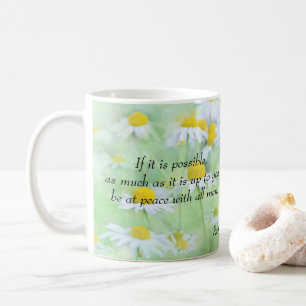 Be at Peace with All - Romans 12:18 Coffee Mug