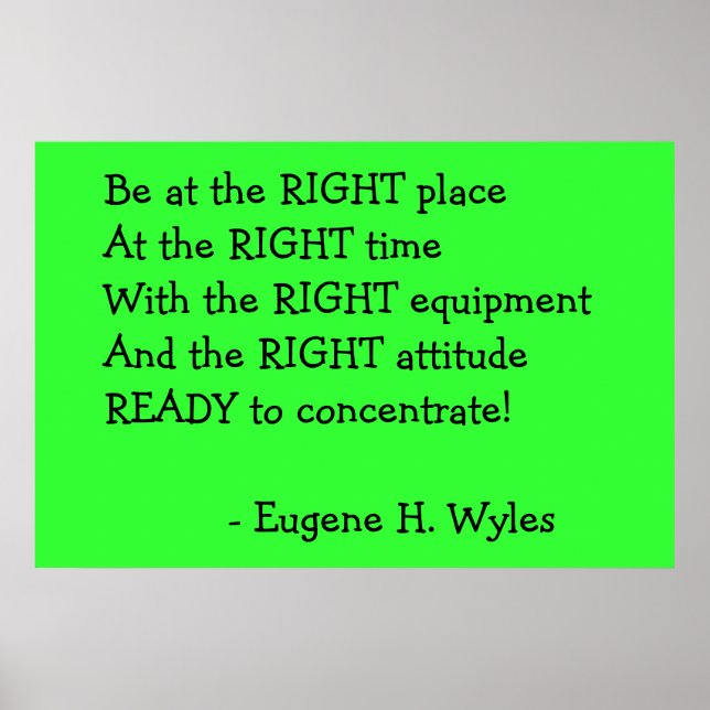 "Be at the RIGHT place..." Poster (Front)