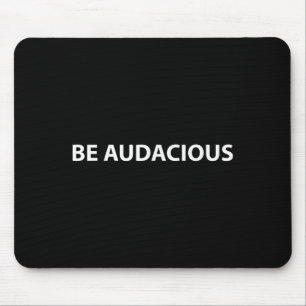 Be Audacious Essential Clothes _ Christmas, New Ye Mouse Pad