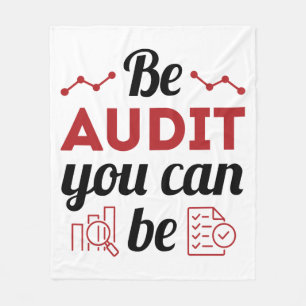 Be Audit You Can Be Funny Auditor Auditing Staff Fleece Blanket