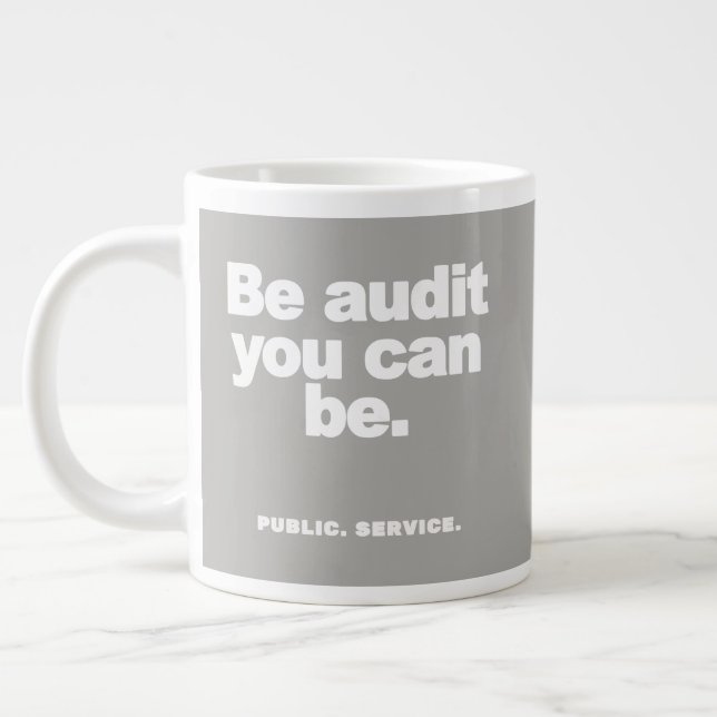 Be Audit You Can Be - mug (Left)