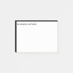 Be Authentic, not Perfect Inspirational Motivation Post-it Notes