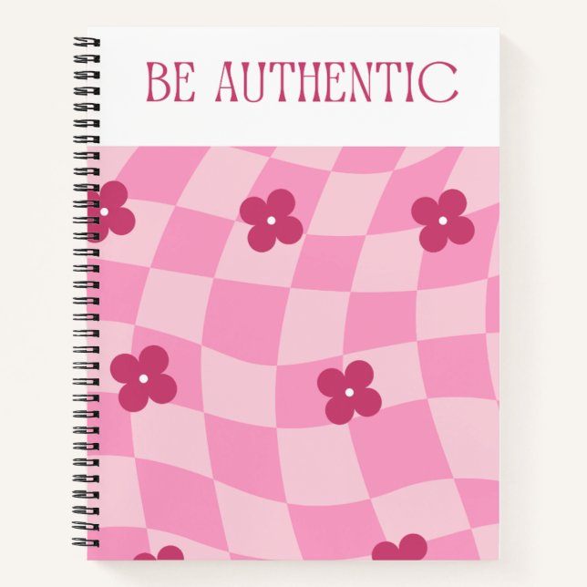 Be Authentic Pink Spiral Notebook - Stay True (Front)