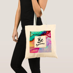 Be Awesome Pink and Turquoise Abstract Watercolor Tote Bag