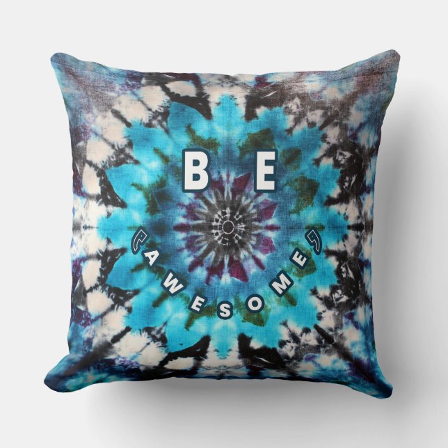 Be Awesome Tie Dye Design Cushion (Front)