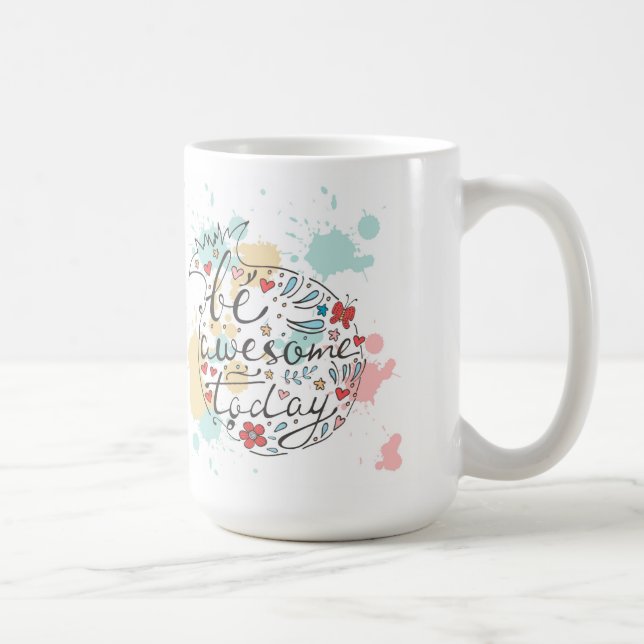 Be Awesome Today Coffee Mug (Right)