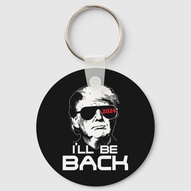 Be Back Trump 2024  Key Ring (Front)