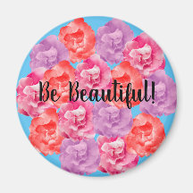 Be Beautiful Positivity Magnet