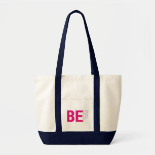 Be Beautiful  Tote Bag