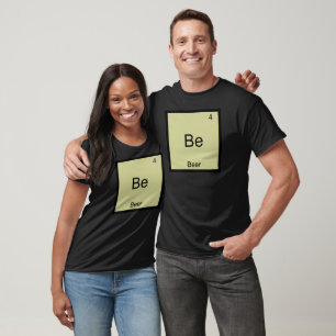 Be - Beer Funny Chemistry Element Symbol T-Shirt