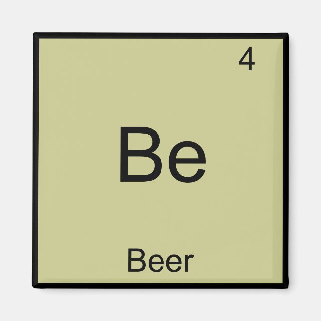 Be - Beer Funny Chemistry Element Symbol T-Shirt Magnet (Front)