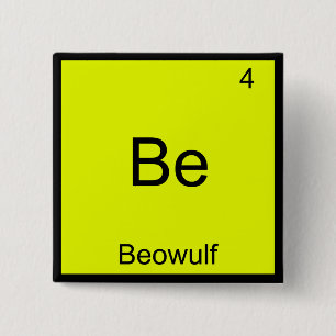 Be - Beowulf Funny Chemistry Element Symbol Tee 15 Cm Square Badge