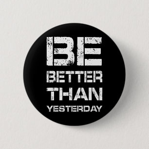 Be Better Workout Gym Motivation Weightlifting Bod 6 Cm Round Badge