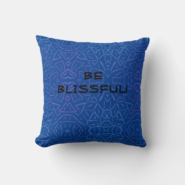 Be Blissful! Cushion (Front)