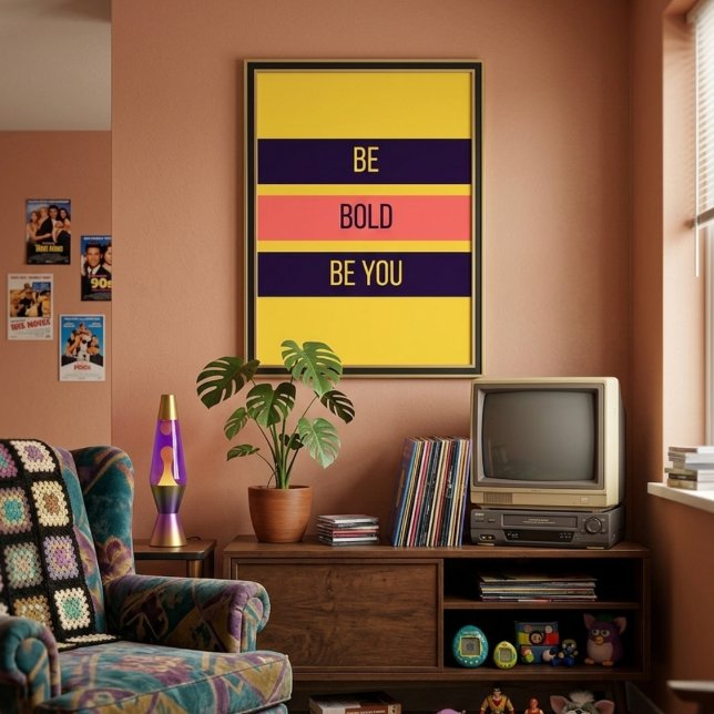 Be Bold — 90s Maximalist Poster | Retro Bdrm (Creator Uploaded)