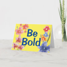 Be Bold Be Fierce Colourful Inspirational Greeting