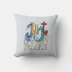 Be Bold, Be You: Just Be Yourself Cushion