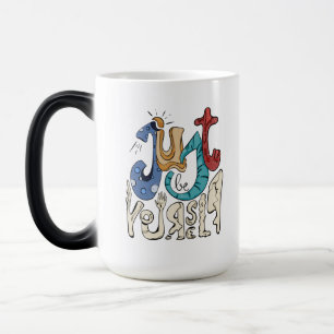 Be Bold, Be You: Just Be Yourself Magic Mug
